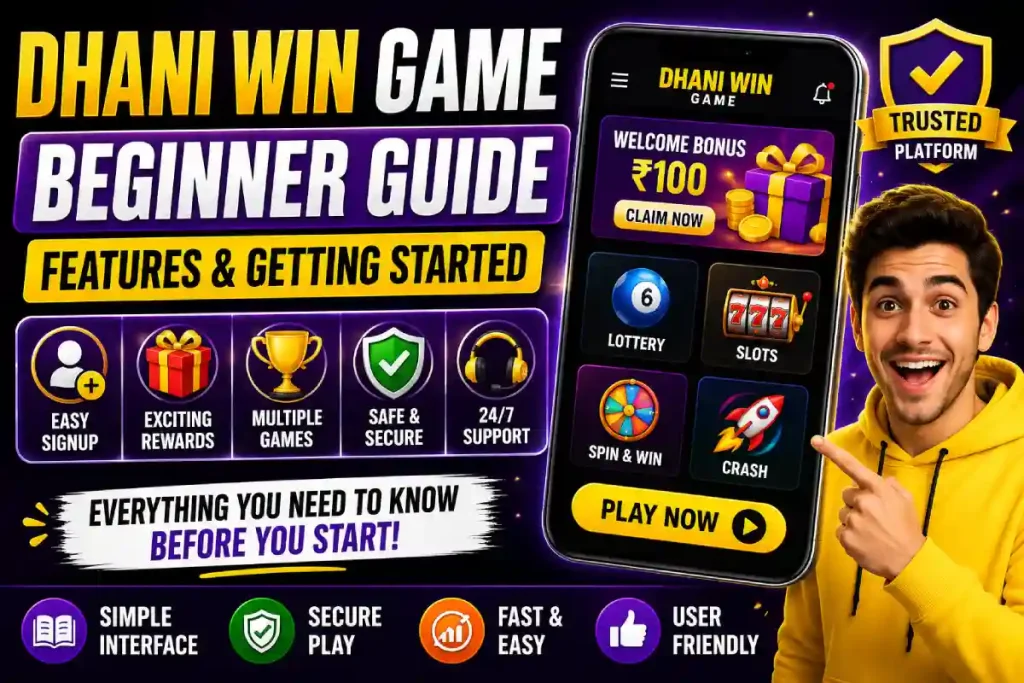 Dhani Win Game Beginner Guide_ Features & Getting Started